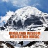 Himalayan Wisdom Meditation Music CD